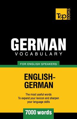 German vocabulary for English speakers - 7000 words - Andrey Taranov