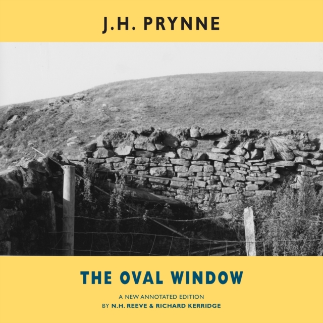 The Oval Window: A New Annotated Edition - J. H. Prynne