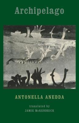Archipelago - Antonella Anedda