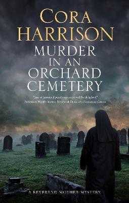 Murder in an Orchard Cemetery - Cora Harrison