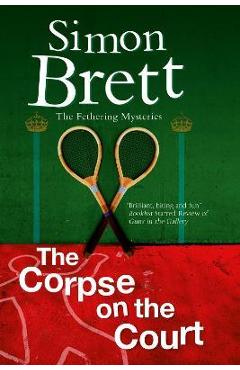 Coperta cărții 'The Corpse on the Court - Simon Brett'