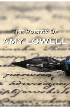 Poza produsului The Poetry Of Amy Lowell - Amy Lowell