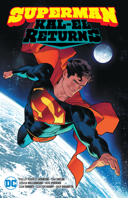 Superman: Kal-El Returns - Phillip Kennedy Johnson