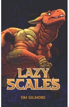 Coperta cărții 'Lazy Scales - Dm Gilmore'