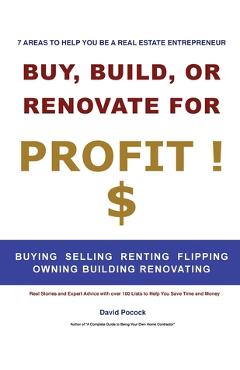 Coperta cărții 'Buy, Build or Renovate For Profit - David E. Pocock'