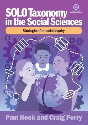 SOLO Taxonomy in the Social Sciences: Strategies for thinking like a social scientist - Pamam Hook