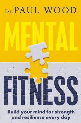 Mental Fitness - Paul Wood