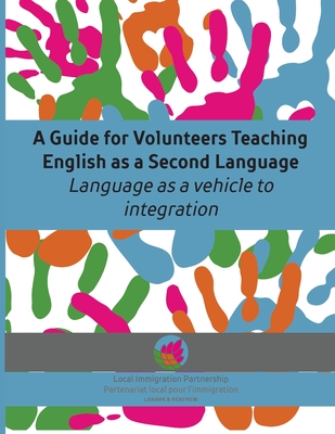 A Guide for Volunteers Teaching English as a Second Language - Lana Johnston