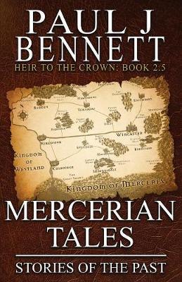 Mercerian Tales: Stories of the Past - Paul J. Bennett