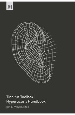 Coperta cărții 'Tinnitus Toolbox Hyperacusis Handbook: Second Edition - Jan L. Mayes'