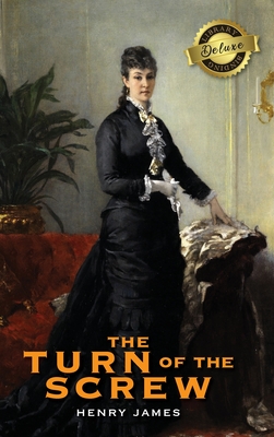 The Turn of the Screw (Deluxe Library Edition) - Henry James