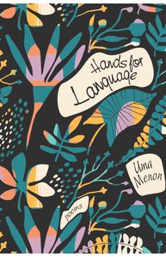 Coperta cărții 'Hands for Language - Uma Menon'