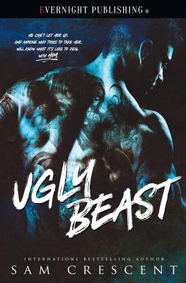 Ugly Beast - Sam Crescent