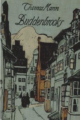 Buddenbrooks - Thomas Mann