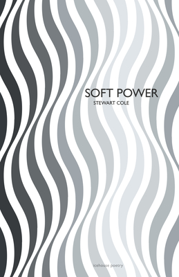 Coperta cărții 'Soft Power - Stewart Cole'