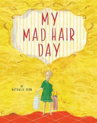 My Mad Hair Day - Nathalie Dion
