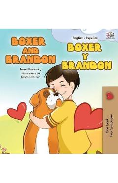 Coperta cărții 'Boxer and Brandon Boxer y Brandon: English Spanish Bilingual Edition - Kidkiddos Books'