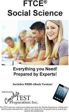 FTCE Social Science 6-12: Practice Test Questions for FTCE Social Science Test - Complete Test Preparation Inc