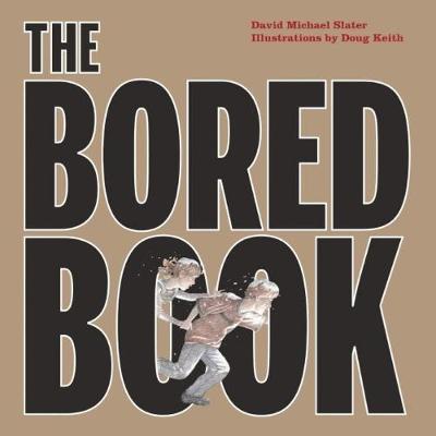 The Bored Book - David Michael Slater
