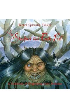 Poza produsului The Shadows That Rush Past - Rachel Qitsualik-tinsley