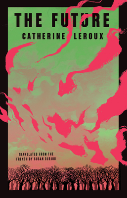 The Future - Catherine Leroux
