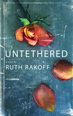 Untethered - Ruth Rakoff