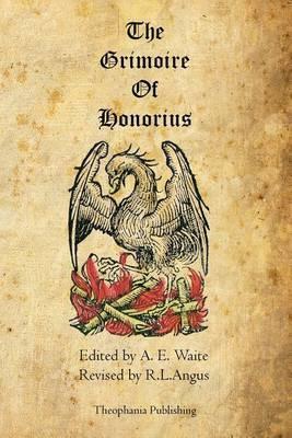 The Grimoire of Honorius - A. E. Waite