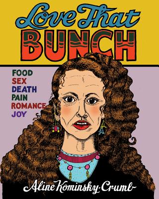 Love That Bunch - Aline Kominsky-crumb