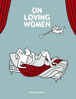 Coperta cărții 'On Loving Women - Diane Obomsawin'