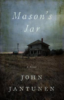 Mason's Jar - John Jantunen