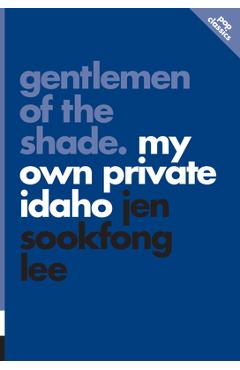 Gentlemen of the Shade: My Own Private Idaho