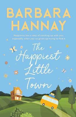 The Happiest Little Theatre - Barbara Hannay