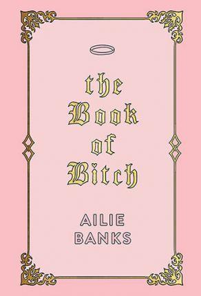The Book of Bitch - Ailie Banks