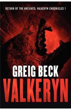 Poza produsului Return of the Ancients: The Valkeryn Chronicles Book 1 - Greig Beck