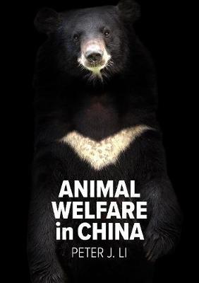 Animal Welfare in China - Peter J. Li