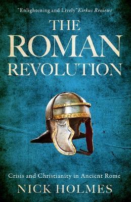 The Roman Revolution - Nick Holmes