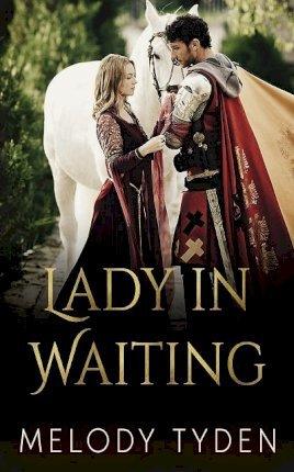 Lady in Waiting - Melody Tyden