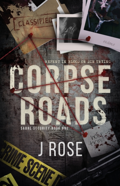 Corpse Roads - J. Rose