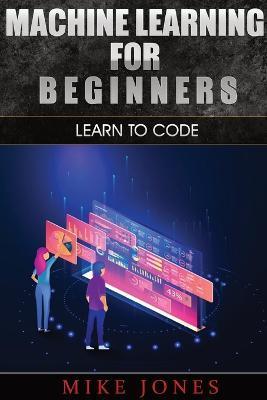 Machine Learning - Mike Jones