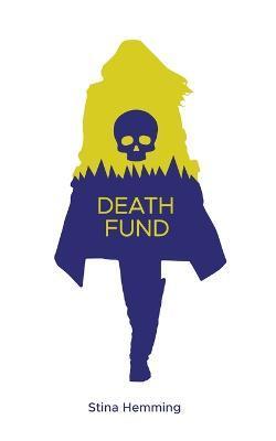 Death Fund - Stina Hemming