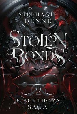 Stolen Bonds - Stephanie Denne