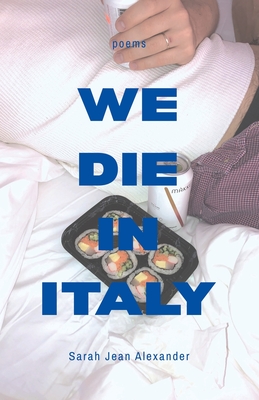 We Die in Italy - Sarah Jean Alexander