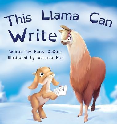 This Llama Can Write - Patty Dedurr