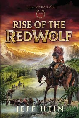 Rise of the Red Wolf - Jeff Hein