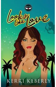 Coperta cărții 'Looks Like Love - Kerri Keberly'