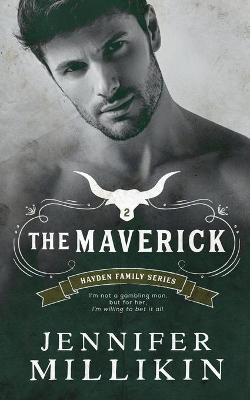 The Maverick - Jennifer Millikin