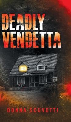 Deadly Vendetta - Donna Scuvotti