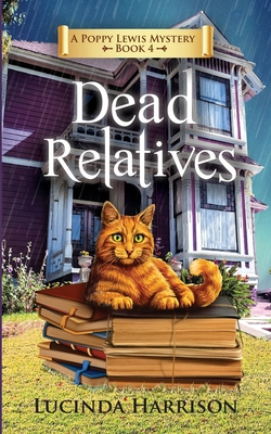 Dead Relatives - Lucinda Harrison