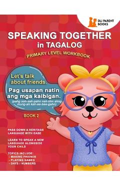 Coperta cărții 'Speaking Together in Tagalog: Let's Talk About Friends - Marie Urquidi'