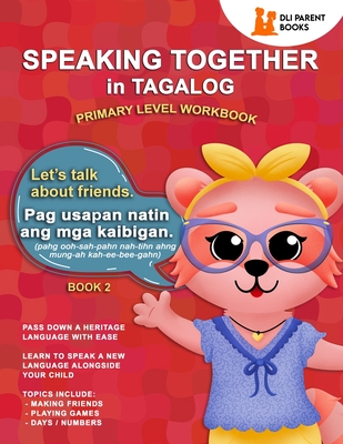 Coperta cărții 'Speaking Together in Tagalog: Let's Talk About Friends - Marie Urquidi'